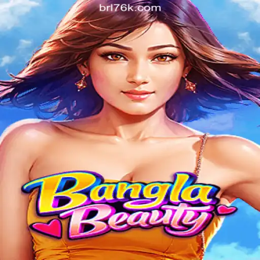 Exploring BanglaBeauty: A Captivating Game on 76K.COM Platform