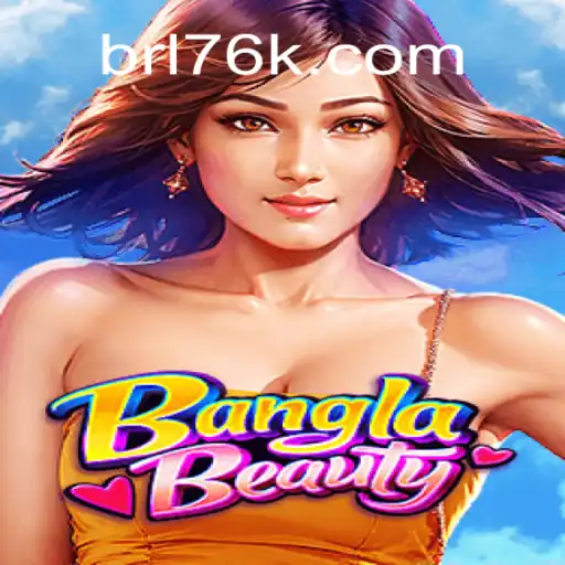 Exploring BanglaBeauty: A Captivating Game on 76K.COM Platform