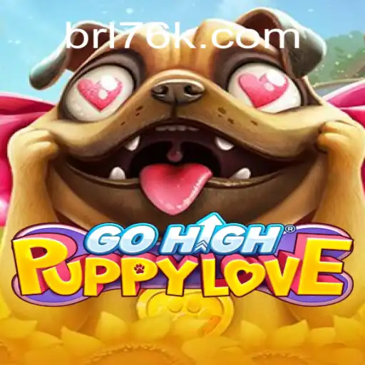 Discover GoHighPuppyLove on 76K.COM: A Thrilling Experience on the #1 Platform for Slots in Brazil
