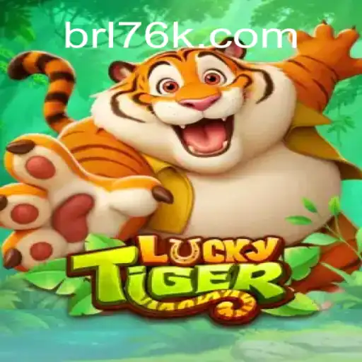 Exciting Adventures With LuckyTiger on the 76K.COM Platform