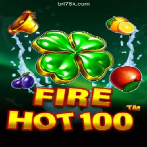 FireHot100: Exciting Adventure on 76K.COM Platform—Oficial Slots Brasil #1