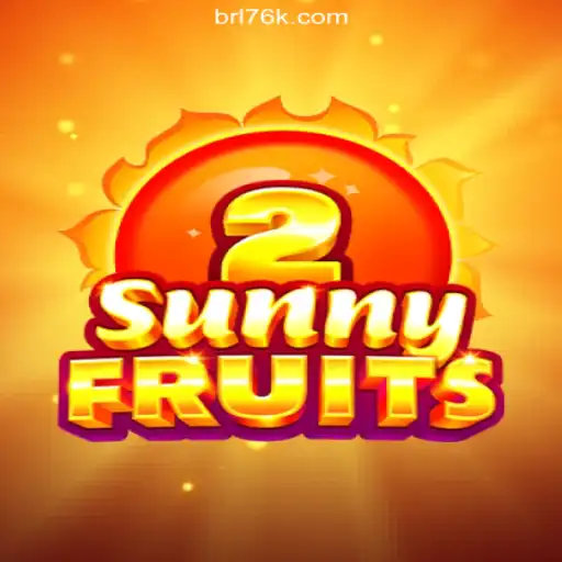 SunnyFruits2: A Prime Experience on 76K.COM: Oficial Slots Brasil #1